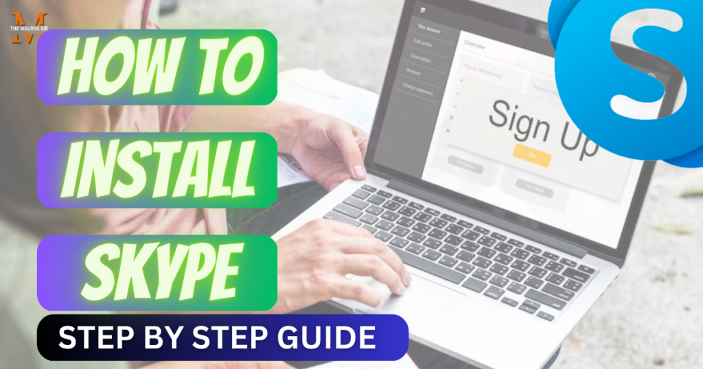 How to Install Skype: A Comprehensive Guide for Beginners