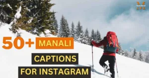 Manali Captions for Instagram