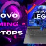 7 Best Lenovo Gaming Laptops