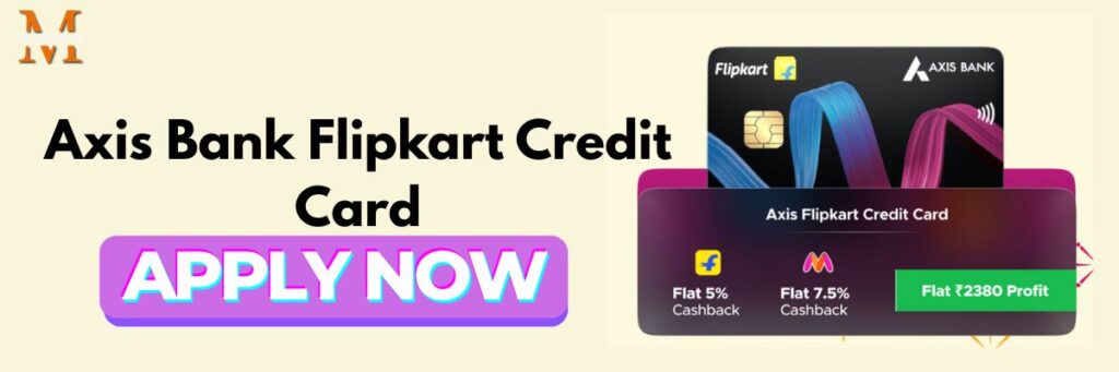 Axis Bank Flipkart Credit Card