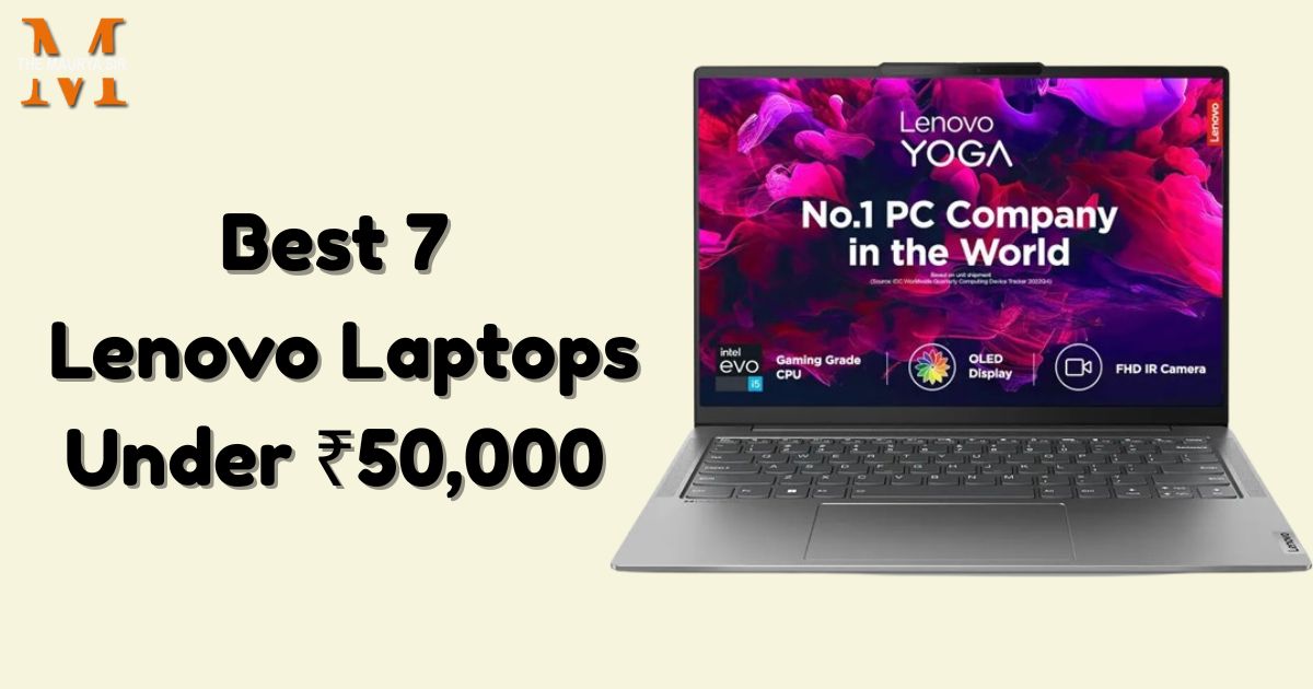Best 7 Lenovo Laptops Under ₹50,000