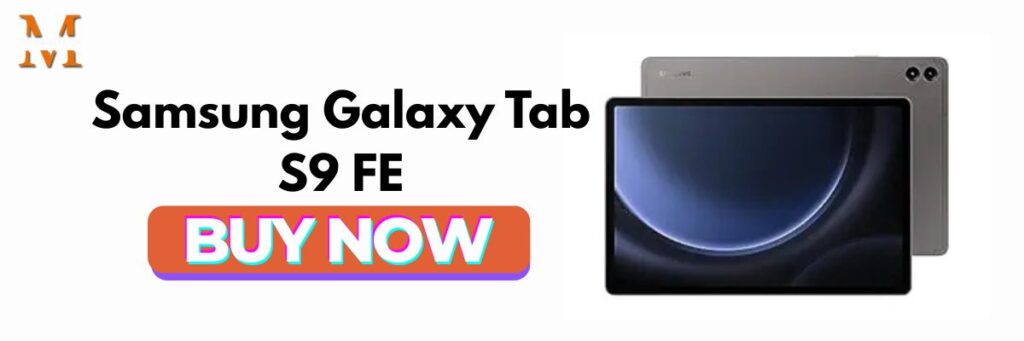 Lightweight Tablets: Samsung Galaxy Tab S9 FE