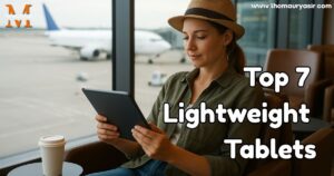 Top 7 Lightweight Tablets