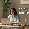 How to Start a Blog in India