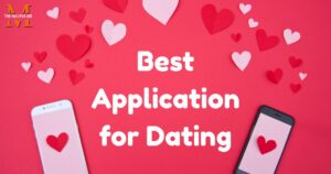 Best Application for Dating