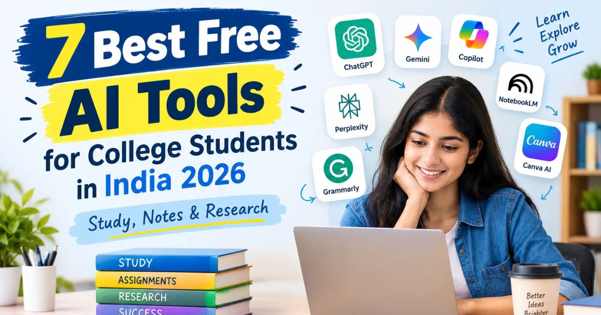 7 Best Free AI Tools for College Students in India 2026